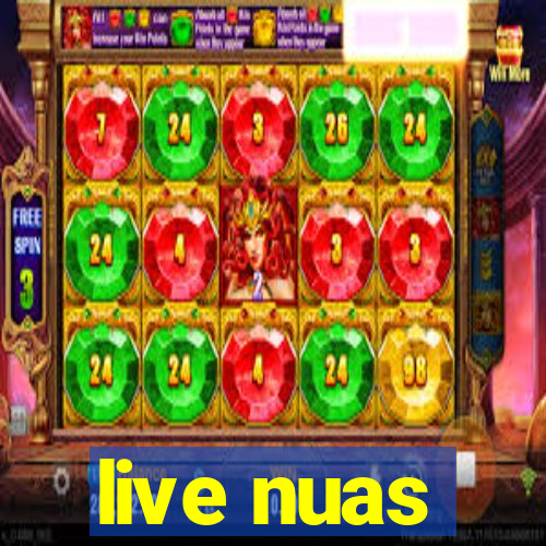 live nuas